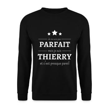 Je ne suis pas parfait mais je suis Thierry cadeau - Sweat-shirt Unisexe - noir - Devant - Alina (178cm) & Michal (187cm)