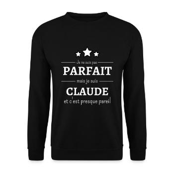 Je ne suis pas parfait mais je suis Claude - Sweat-shirt Unisexe - noir - Devant - Alina (178cm) & Michal (187cm)