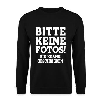 BITTE KEINE FOTOS BIN KRANK GESCHRIEBEN Statement - Unisex Pullover - Schwarz - Vorne - Alina (178cm) & Michal (187cm)
