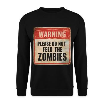 Warning Don't Feed Zombies Warning Sign - Unisex Sweatshirt - black - Front - Alina (178cm) & Michal (187cm)