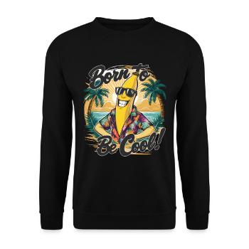 Lustige Banane mit Spruch für den Urlaub - Unisex Pullover - Schwarz - Vorne - Alina (178cm) & Michal (187cm)