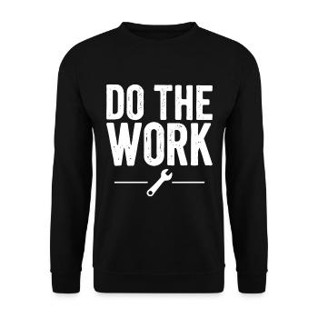 Do the Work Saying Quote - Unisex Sweatshirt - black - Front - Alina (178cm) & Michal (187cm)