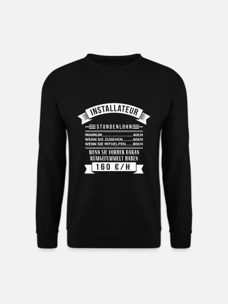 INSTALLATEUR STUNDENLOHN / HANDWERK / BERUF - Unisex Pullover - Schwarz