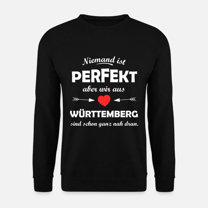 Die Süddeutschen aus Württemberg - Unisex Pullover - Schwarz