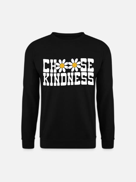 Choose Kindness Flowers - Unisex Sweatshirt - black
