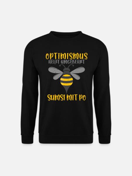 Optimismus heißt umgekehrt Sumsi mit Po - Unisex Pullover - Schwarz