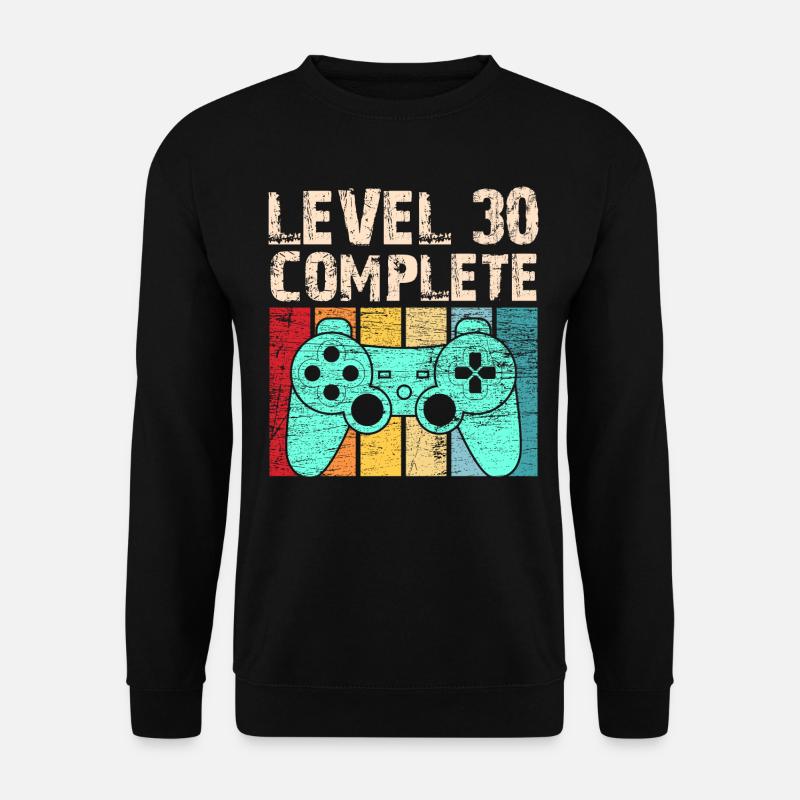 30. Geburtstag Level Complete - Unisex Pullover - Schwarz