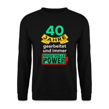 40 Jahre Arbeit Dienstjubiläum Spruch - Unisex Pullover - Schwarz - Vorne - Alina (178cm) & Michal (187cm)