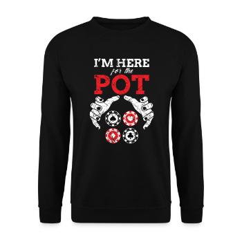 Poker Spruch I'm here for the Pot Pokerspieler - Unisex Pullover - Schwarz - Vorne - Alina (178cm) & Michal (187cm)