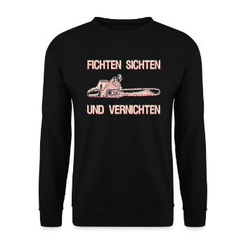 Fichten sichten und vernichten Holzfäller Geschenk - Unisex Pullover - Schwarz - Vorne - Alina (178cm) & Michal (187cm)