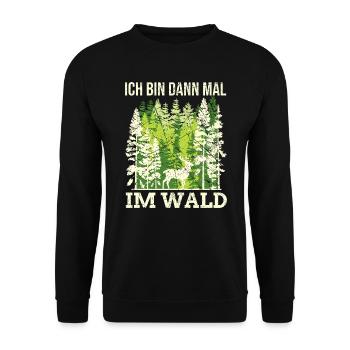 Forest worker forest saying hunter joke gift - Unisex Sweatshirt - black - Front - Alina (178cm) & Michal (187cm)