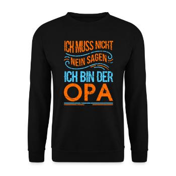 Opa Spruch ich muss nicht nein sagen Opa Geschenk - Unisex Pullover - Schwarz - Vorne - Alina (178cm) & Michal (187cm)