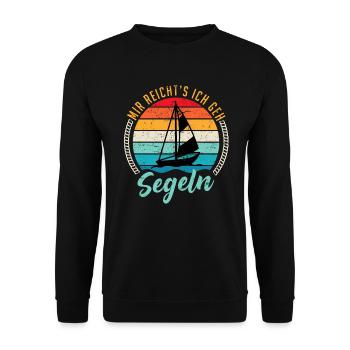 Segler Spruch Mir reichts ich geh segeln Segelboot - Unisex Pullover - Schwarz - Vorne - Alina (178cm) & Michal (187cm)