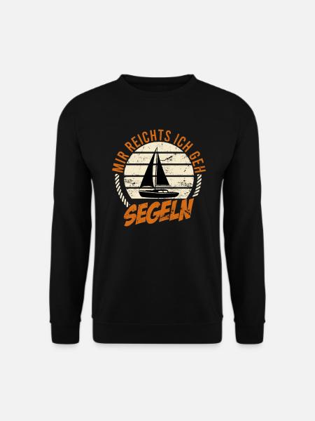 Segelboot Spruch mir reichts gehe segeln Yacht - Unisex Pullover - Schwarz