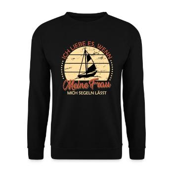 Ich liebe meine Frau wenn sie mich segeln lässt - Unisex Pullover - Schwarz - Vorne - Alina (178cm) & Michal (187cm)
