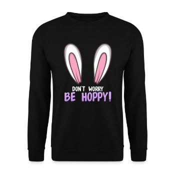 Don't worry be hoppy bunnies saying rabbit - Unisex Sweatshirt - black - Front - Alina (178cm) & Michal (187cm)