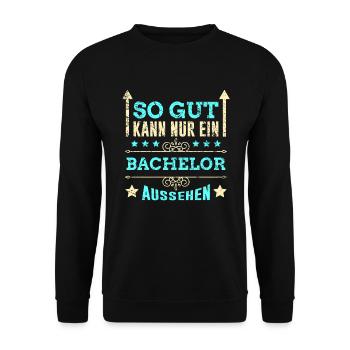 So gut kann nur ein Bachelor aussehen Geschenk - Unisex Pullover - Schwarz - Vorne - Alina (178cm) & Michal (187cm)