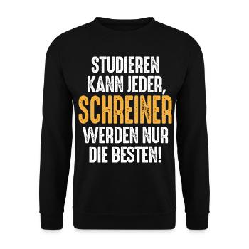 Studieren kann jeder Schreiner werden nur die - Unisex Pullover - Schwarz - Vorne - Alina (178cm) & Michal (187cm)