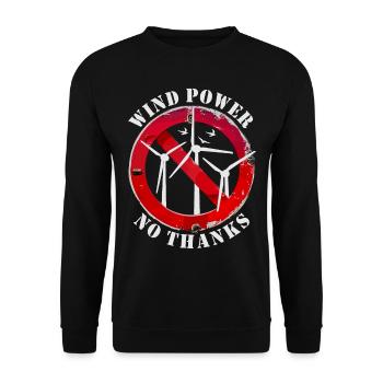 Wind Power No Thanks, No to Wind Energy - Unisex Sweatshirt - black - Front - Alina (178cm) & Michal (187cm)