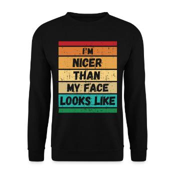 Ich bin netter als mein Gesicht aussieht - Unisex Pullover - Schwarz - Vorne - Alina (178cm) & Michal (187cm)
