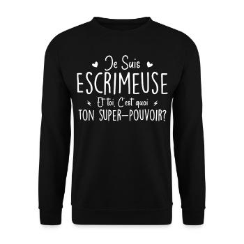 I am a fencer. What's your superpower? - Unisex Sweatshirt - black - Front - Alina (178cm) & Michal (187cm)