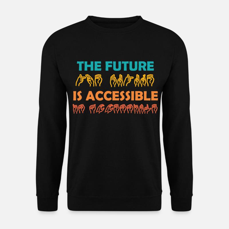 Die Zukunft ist zugänglich ASL-Gebärdensprache - Unisex Pullover - Schwarz