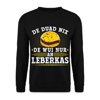 De Duad Nix Leberkas Boarisch Bayrisch Leberkäse - Unisex Pullover - Schwarz - Vorne - Alina (178cm) & Michal (187cm)