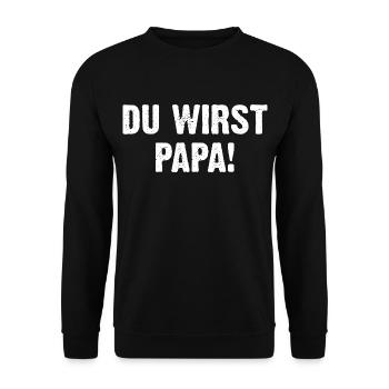 Du Wirst Papa - Unisex Pullover - Schwarz - Vorne - Alina (178cm) & Michal (187cm)