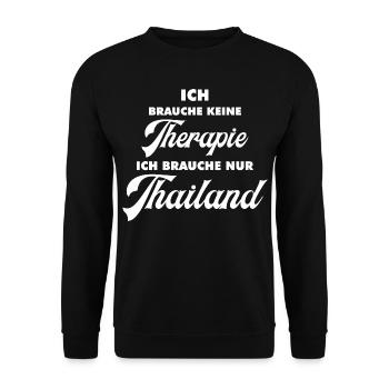 Ich brauche keine Therapie ich brauch nur Thailand - Unisex Pullover - Schwarz - Vorne - Alina (178cm) & Michal (187cm)