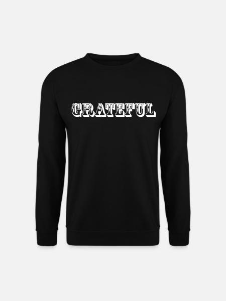 Grateful - Unisex Sweatshirt - black