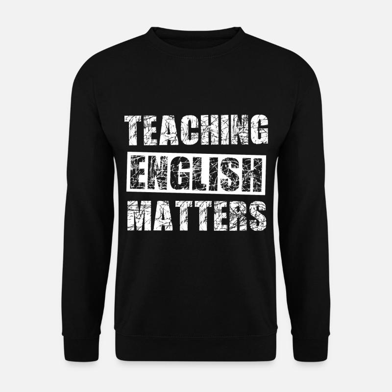 Le professeur d’anglais - Sweat-shirt Unisexe - noir