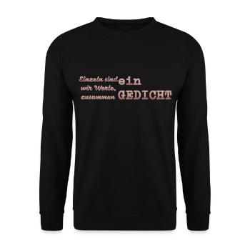Einzel sind wir Worte, zusammen ein Gedicht. - Unisex Pullover - Schwarz - Vorne - Alina (178cm) & Michal (187cm)