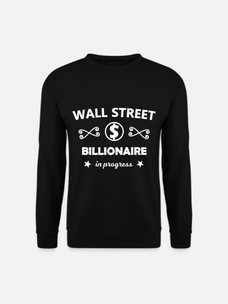 Le milliardaire boursier - Sweat-shirt Unisexe - noir