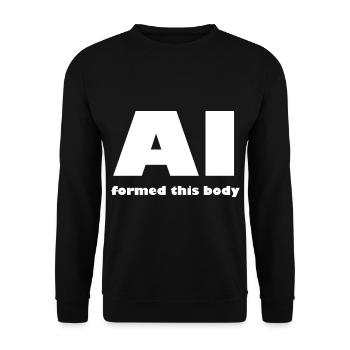 Artificial intelligence is coming - Unisex Sweatshirt - black - Front - Alina (178cm) & Michal (187cm)