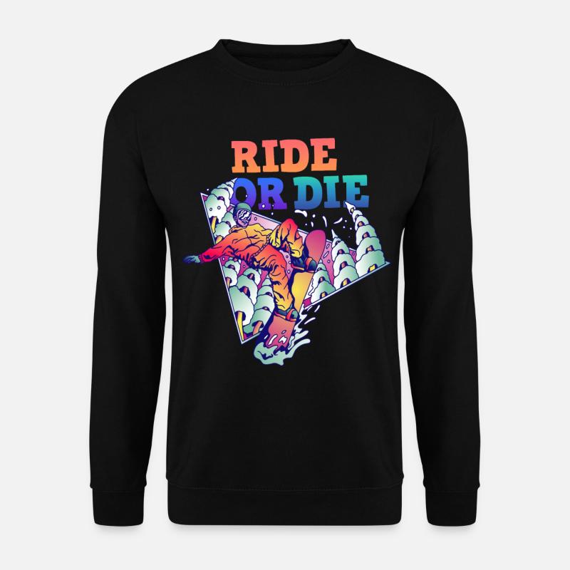 Snowboarder Ride or Die - Unisex Pullover - Schwarz