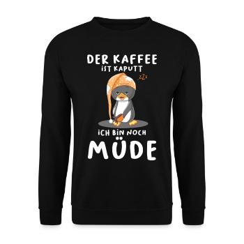 Der Kaffee Ist Kaputt Ich Bin Noch Müde Pinguin - Unisex Pullover - Schwarz - Vorne - Alina (178cm) & Michal (187cm)
