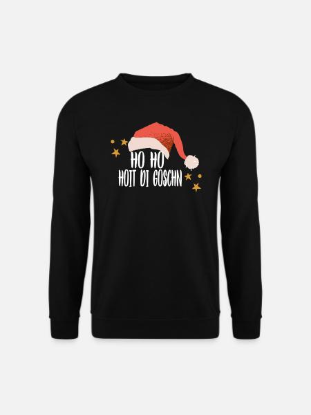 Weihnachten Humor Spruch Ho Ho Hoit Di Goschn - Unisex Pullover - Schwarz