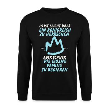 Papa sprüche schwer die eigene Familie zu regieren - Unisex Pullover - Schwarz - Vorne - Alina (178cm) & Michal (187cm)