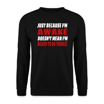 Faulenzer Morgenmuffel Humor Geschenkidee - Unisex Pullover - Schwarz - Vorne - Alina (178cm) & Michal (187cm)