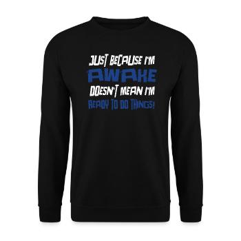Morning Grouch Lazy Humor Gift Idea - Unisex Sweatshirt - black - Front - Alina (178cm) & Michal (187cm)