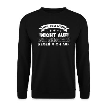 Ich Reg Mich Nicht Auf Humor Sarkasmus Spruch - Unisex Pullover - Schwarz - Vorne - Alina (178cm) & Michal (187cm)