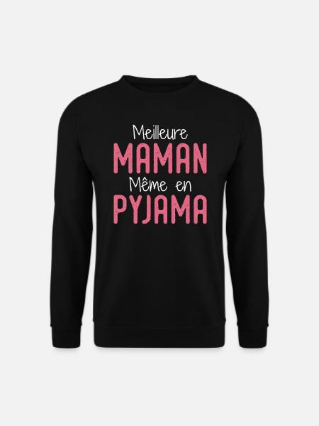 Meilleure maman pyjama cadeau femme humour - Sweat-shirt Unisexe - noir