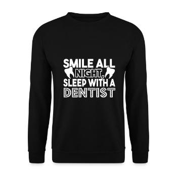Dentist Sleep With A Dentist - Unisex Sweatshirt - black - Front - Alina (178cm) & Michal (187cm)
