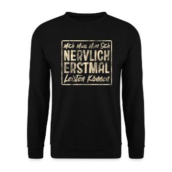 Mich Muss Man Sich Nervlich Erstmal Leisten Können - Unisex Pullover - Schwarz - Vorne - Alina (178cm) & Michal (187cm)