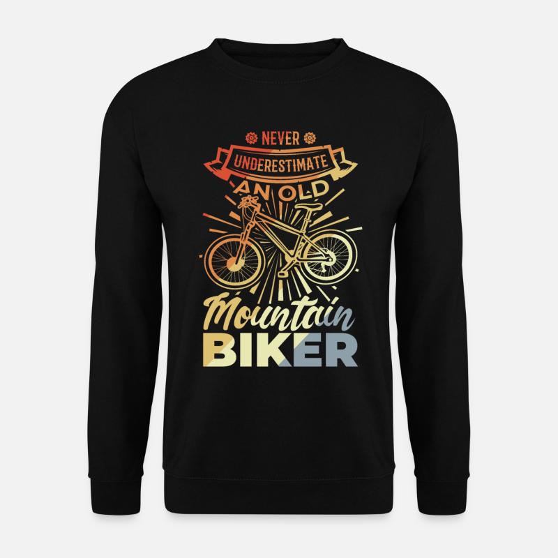 Never Underestimate A Old Mountain Biker - Unisex Pullover - Schwarz
