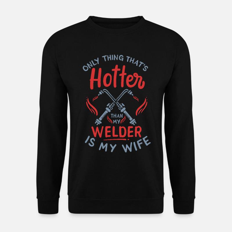 Mein Schweißgerät heißer als meine Frau - Unisex Pullover - Schwarz