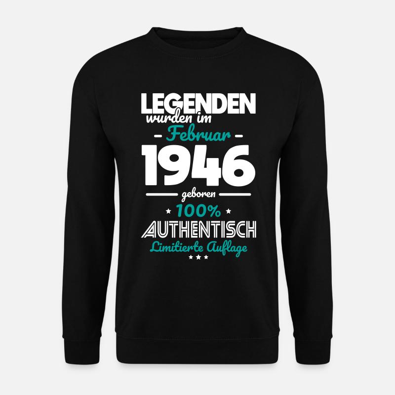 80. Geburtstag - Legenden wurden im Februar 1946 - Unisex Pullover - Schwarz