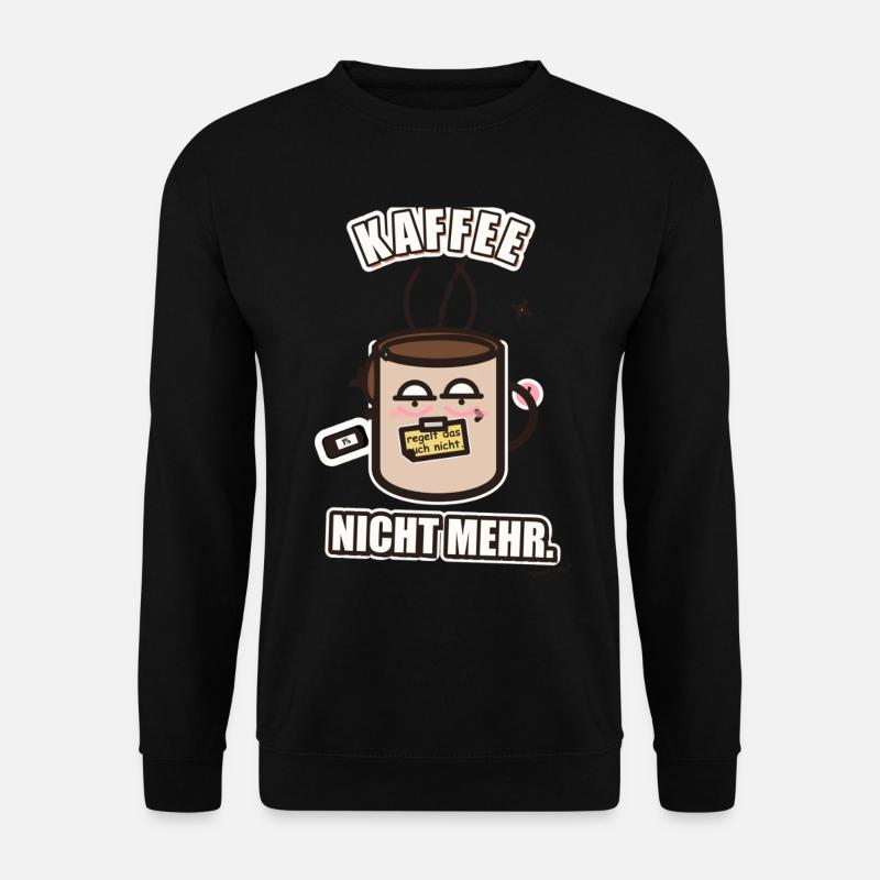 Kaffee Regelt Nicht Mehr – Witziges Statement - Unisex Pullover - Schwarz