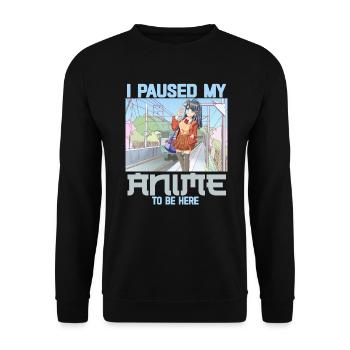J’ai mis en pause mon anime pour être ici drôle Otaku Anime - Sweat-shirt Unisexe - noir - Devant - Alina (178cm) & Michal (187cm)