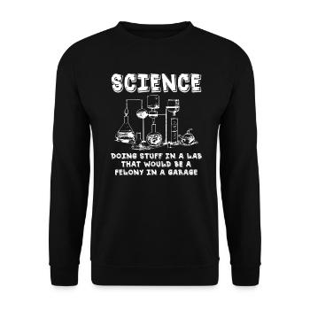 Science Doing Stuff In A Lab - Unisex Sweatshirt - black - Front - Alina (178cm) & Michal (187cm)